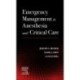 Emergency Management in Anesthesia and Critical Care