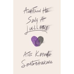 And Then He Sang a Lullaby