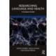 Researching Language and Health: A Student Guide