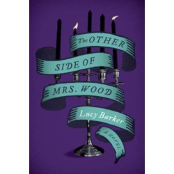 The Other Side of Mrs. Wood: A Novel