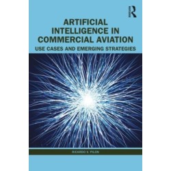 Artificial Intelligence in Commercial Aviation: Use Cases and Emerging Strategies