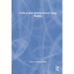 Critical and Intersectional Gang Studies
