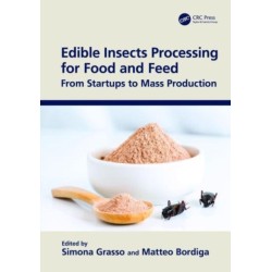 Edible Insects Processing for Food and Feed: From Startups to Mass Production