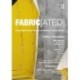 FABRIC[ated]: Fabric Innovation and Material Responsibility in Architecture