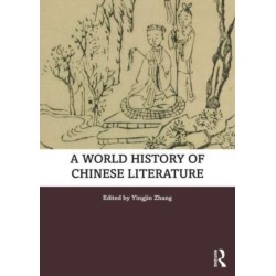 A World History of Chinese Literature