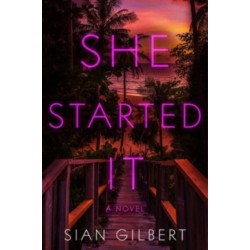 She Started It: A Novel