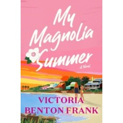 My Magnolia Summer: A Novel