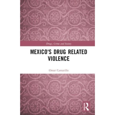 Mexico’s Drug-Related Violence