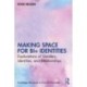 Making Space for Bi+ Identities: Explorations of Genders, Identities, and Relationships