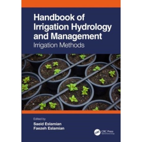 Handbook of Irrigation Hydrology and Management: Irrigation Methods