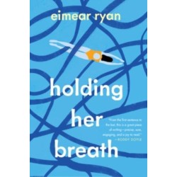 Holding Her Breath: A Novel