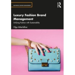 Luxury Fashion Brand Management: Unifying Fashion with Sustainability