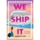 We Ship It