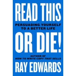 Read This or Die!: Persuading Yourself to a Better Life