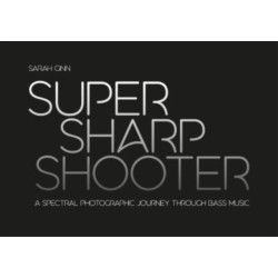 Super Sharp Shooter: A Spectral Photographic Journey Through Bass Music