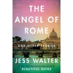 The Angel of Rome: And Other Stories