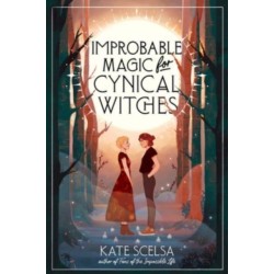 Improbable Magic for Cynical Witches