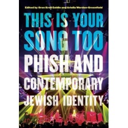 This Is Your Song Too: Phish and Contemporary Jewish Identity