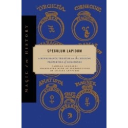 Speculum Lapidum: A Renaissance Treatise on the Healing Properties of Gemstones