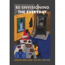 Re-envisioning the Everyday: American Genre Scenes, 1905–1945