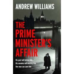 The Prime Minister's Affair: The gripping historical thriller based on real events