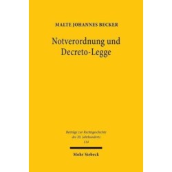 Notverordnung und Decreto-Legge: Der Ausnahmezustand in den Verfassungstraditionen Deutschlands und Italiens