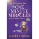 One Minute Miracles: Ignite 52 Religious Truths that Set You Free and Bring You Peace of Mind