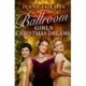 The Ballroom Girls: Christmas Dreams: Curl up with this festive, heartwarming and uplifting historical romance book