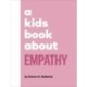 A Kids Book About Empathy