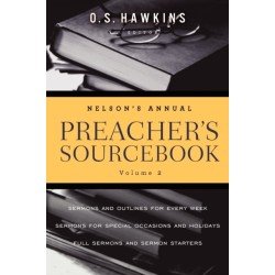 Nelson's Annual Preacher's Sourcebook, Volume 2