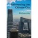 Reinventing the Chinese City