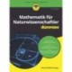 Mathematik fur Naturwissenschaftler fur Dummies