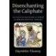 Disenchanting the Caliphate: The Secular Discipline of Power in Abbasid Political Thought
