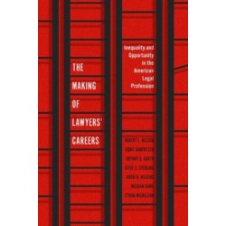 The Making of Lawyers' Careers: Inequality and Opportunity in the American Legal Profession