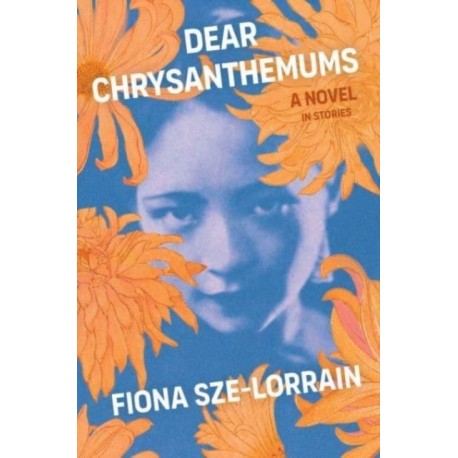 Dear Chrysanthemums: A Novel in Stories