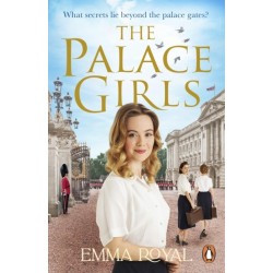 The Palace Girls: A captivating historical fiction novel perfect for fans of The Crown and Downton Abbey.