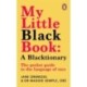 My Little Black Book: A Blacktionary: The pocket guide to the language of race