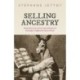 Selling Ancestry: Family Directories and the Commodification of Genealogy in Eighteenth Century Britain