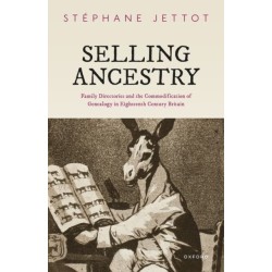 Selling Ancestry: Family Directories and the Commodification of Genealogy in Eighteenth Century Britain