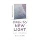 Quaker Quicks - Open to New Light: Quakers and Other Faiths