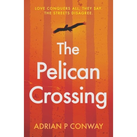 The Pelican Crossing