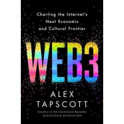 Web3: Charting the Internet's Next Economic and Cultural Frontier