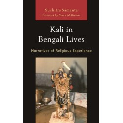 Kali in Bengali Lives: Narratives of Religious Experience