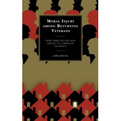 Moral Injury among Returning Veterans: From Thank You for Your Service to a Liberative Solidarity