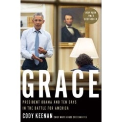 Grace: President Obama and Ten Days in the Battle for America