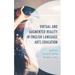 Virtual and Augmented Reality in English Language Arts Education