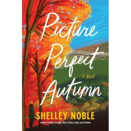 Picture Perfect Autumn: A Novel