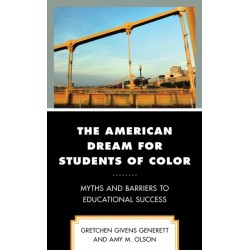 The American Dream for Students of Color: Myths and Barriers to Educational Success