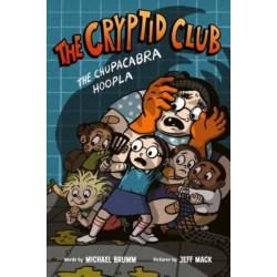 The Cryptid Club -3: The Chupacabra Hoopla: A Graphic Novel