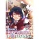I Shall Survive Using Potions! Volume 8